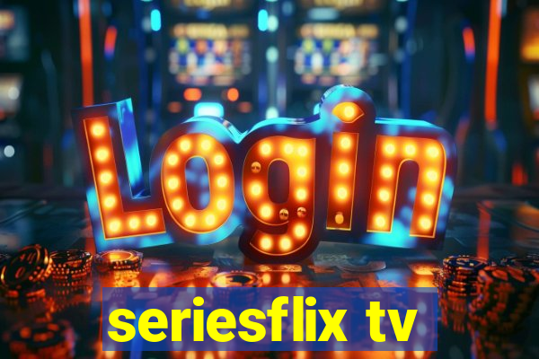 seriesflix tv